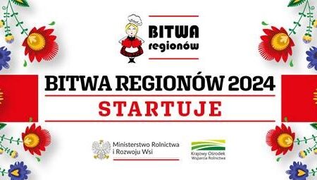 Konkurs Kulinarny dla Kół Gospodyń Wiejskich pn. „Bitwa Regionów”